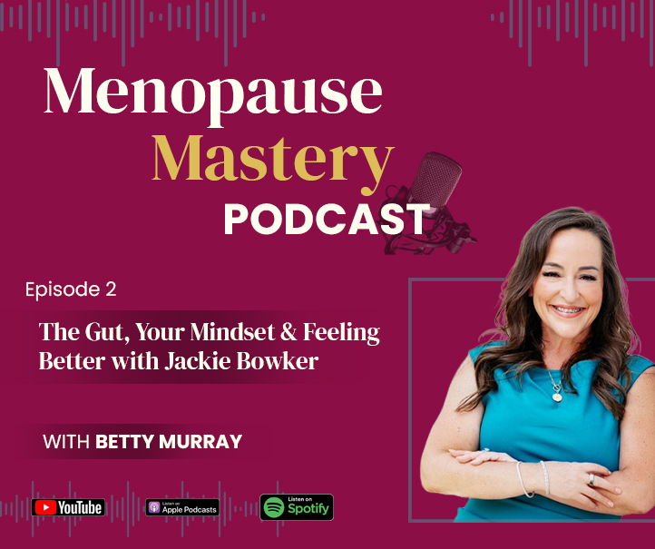 The Gut, Your Mindset & Feeling Better with Jackie Bowker