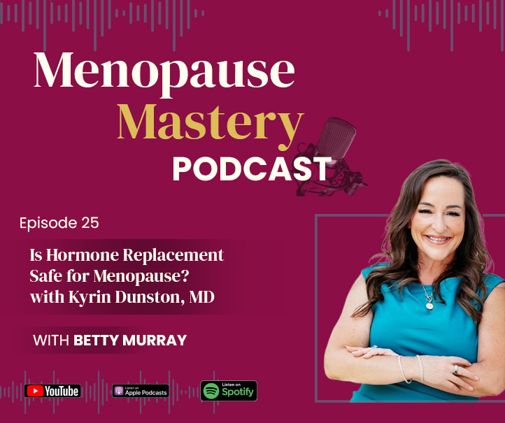 Is Hormone Replacement Safe for Menopause? with Kyrin Dunston, MD